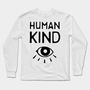 Human Kind Long Sleeve T-Shirt